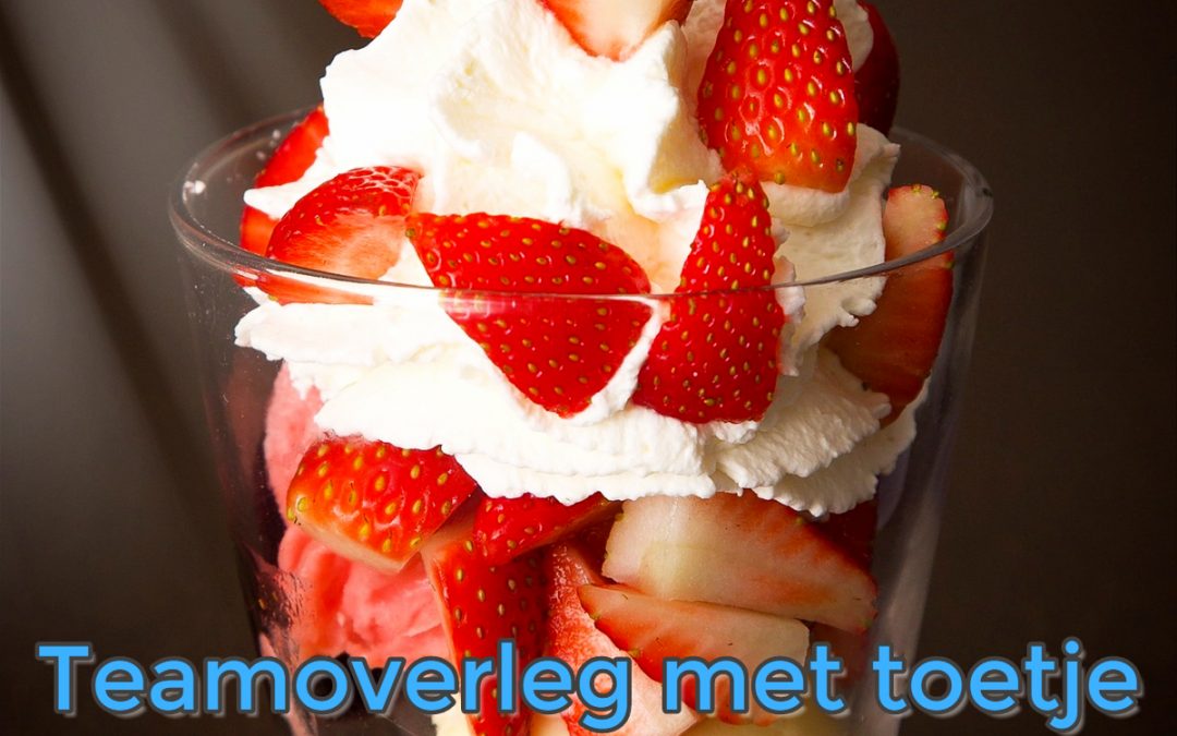 Teamoverleg met toetje